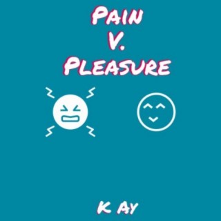 Pain V. Pleasure