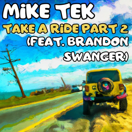 Take A Ride, Pt. 2 ft. Brandon Swanger