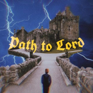 Path to Lord