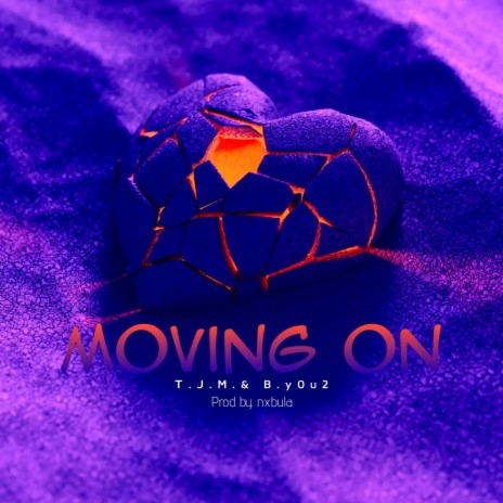 Moving on ft. nxbula & B.y0u2