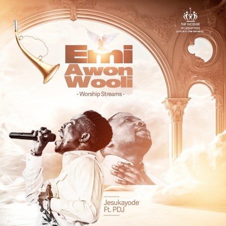 Emi Awon Woli - Worship Streams ft. PDJ | Boomplay Music