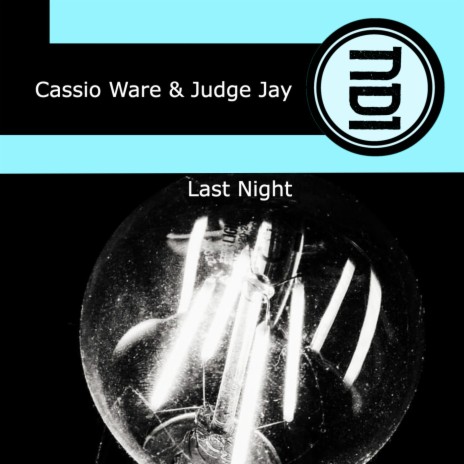 Last Night (Funky Night Vocal Mix) ft. Judge Jay | Boomplay Music