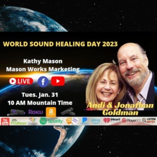 World Sound Healing Day 2023 with Andi and Jonathan Goldman