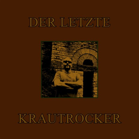 Der letzte Krautrocker (Kraut Version) | Boomplay Music