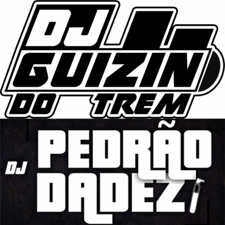 FINOZA DANÇANTE PRA ELAS NUNCA ESQUECER DA DUPLA ft. DJ Guizin do Trem | Boomplay Music