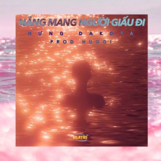 Nắng mang người giấu đi - Dakota