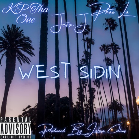 West Sidin ft. Phae La & Jesta J