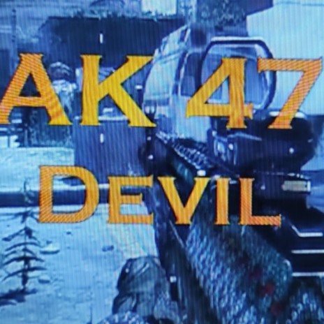 Ak 47 Devil | Boomplay Music
