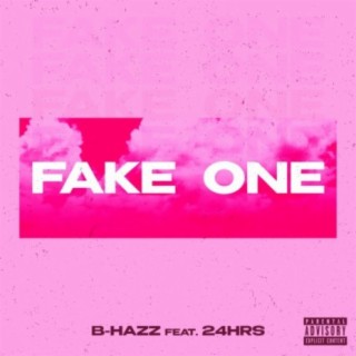 Fake One (feat. 24hrs)