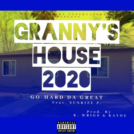 Granny's House 2020 (feat. Sunrize P.) | Boomplay Music