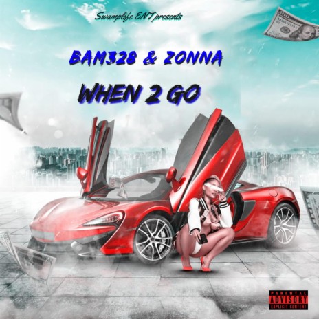 When 2 Go ft. Zonna
