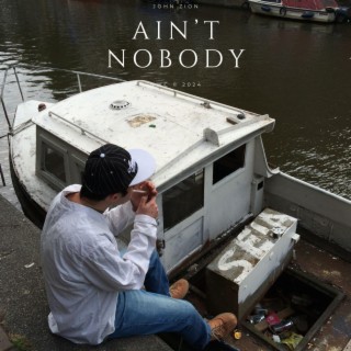 Ain't Nobody