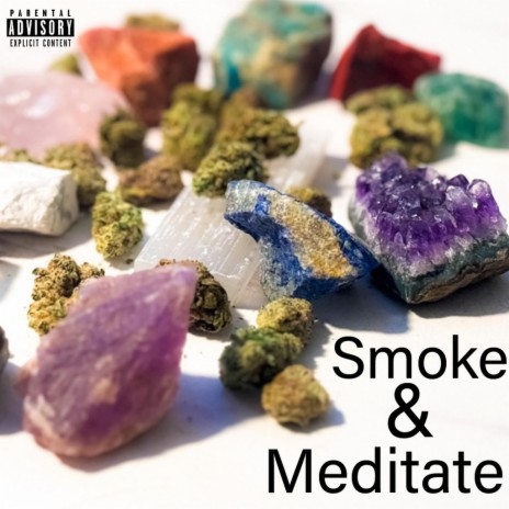 Smoke and Meditate | Boomplay Music