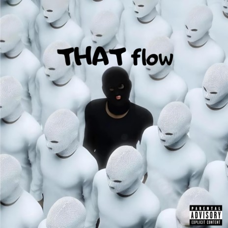 That Flow | Boomplay Music