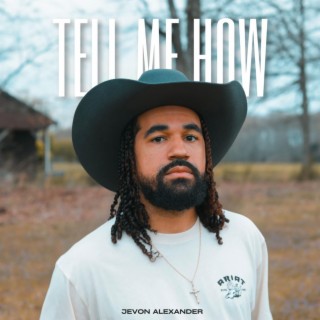 Tell Me How lyrics | Boomplay Music