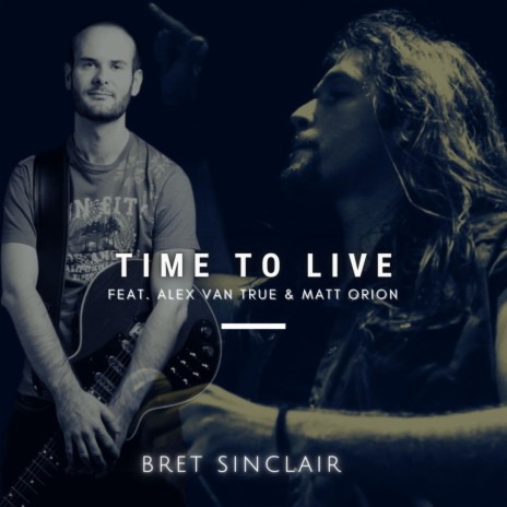 Time To Live ft. Alex Van True & Matt Orion