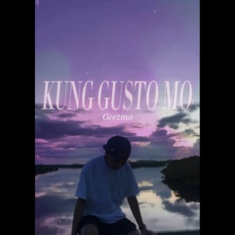 Kung gusto mo | Boomplay Music