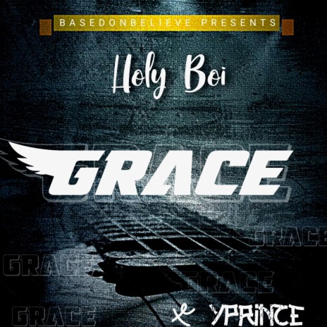 Grace ft. Holy Boi | Boomplay Music