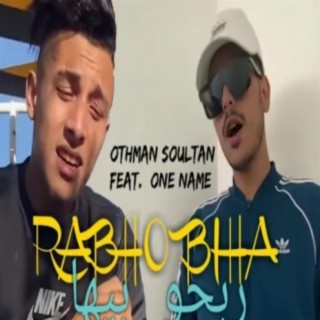 Rabho Biha (feat, Outhmane Soultan)
