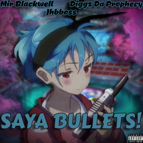 Saya Bullets! (feat. Diggz Da Prophecy, Jhbboss & 2MEAN) | Boomplay Music