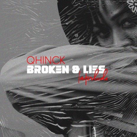 Broken and Lies (Interlude) | Boomplay Music