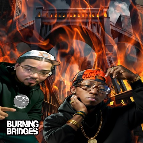 Burning Bridges (Radio Edit) ft. Projec Wez | Boomplay Music