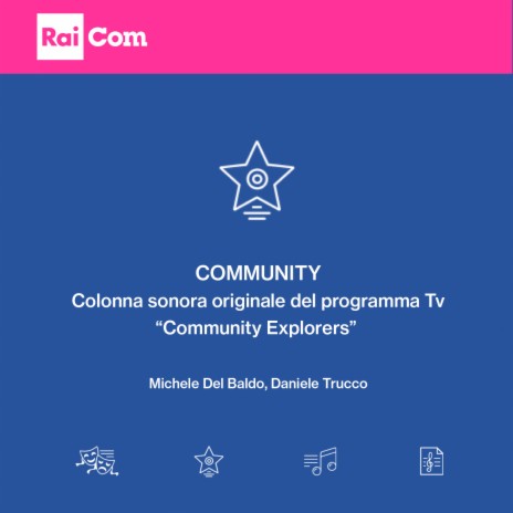 Community (Colonna sonora originale del programma Tv Community Explorers) ft. Daniele Trucco | Boomplay Music