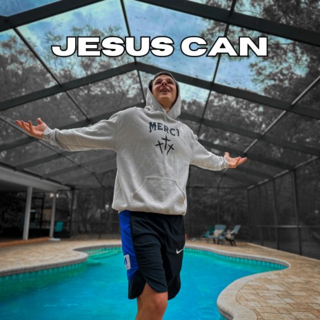 Jesus Can