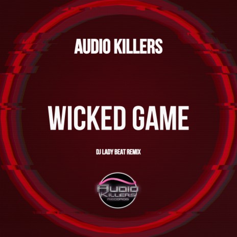 Wicked Game (DJ Lady Beat Remix) | Boomplay Music