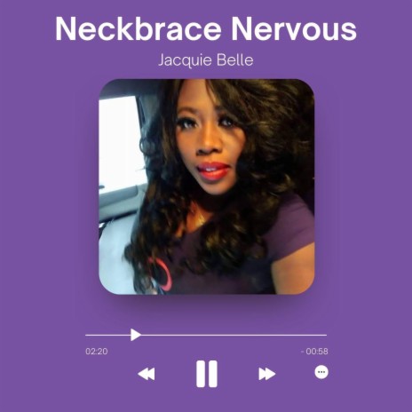 Neckbrace Nervous | Boomplay Music