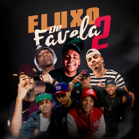 Fluxo de Favela 2 ft. MC LBX, MC Kitinho, MC Romeu, MC 7 Belo & MC Gão | Boomplay Music