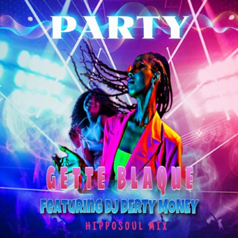 Party ft. DJ Derty Money | Boomplay Music