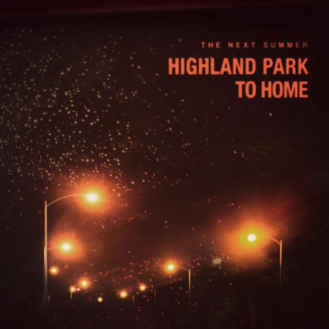 Highland Park to Home | Boomplay Music