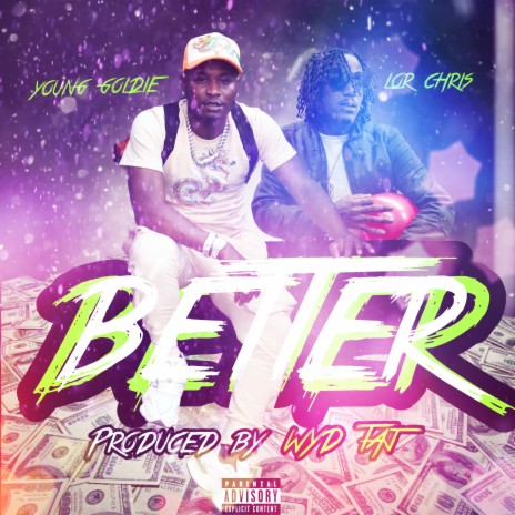 Better (Clean Version) ft. Undarated Lor Chris | Boomplay Music