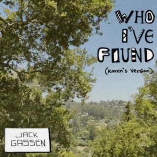 who i've found (Karen's version) lyrics | Boomplay Music