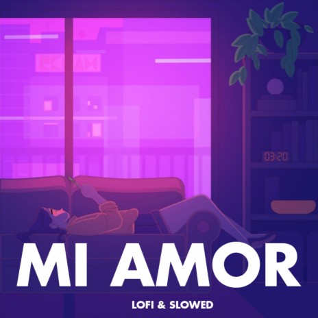 Mi Amor (Lofi & Slowed) | Boomplay Music