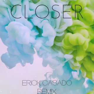 Closer