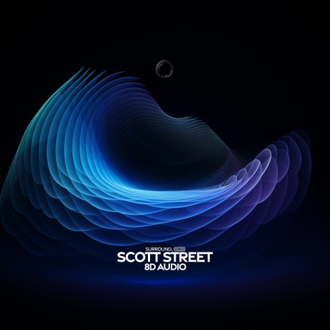 scott street (8d audio) ft. (((()))) | Boomplay Music