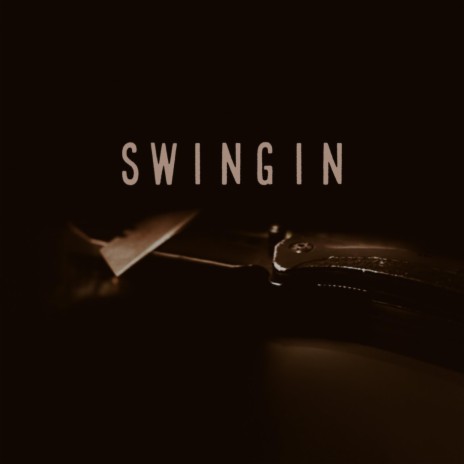 Swingin | Boomplay Music