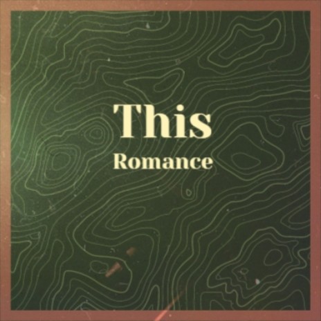 This Romance | Boomplay Music