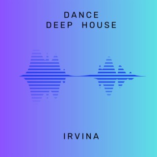 Dance Deep House