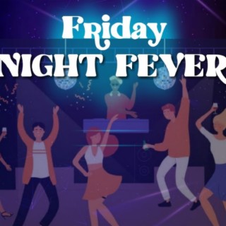 Friday Night Fever