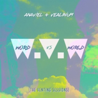 Word vs. World (Venting Sessions)