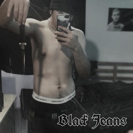 Black Jeans | Boomplay Music