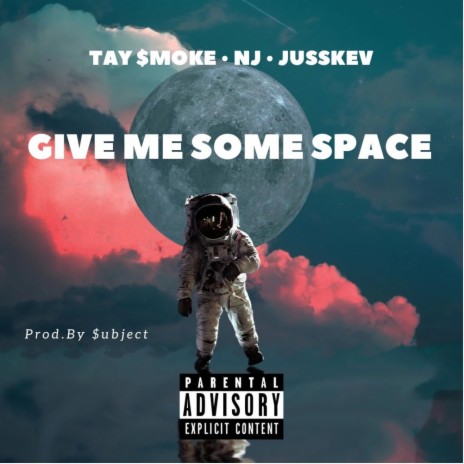 Give Me Some Space ft. Nj & JussKev | Boomplay Music