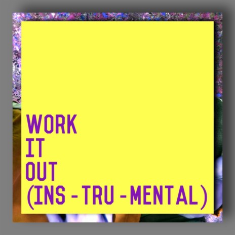 Work It Out (Instrumental)