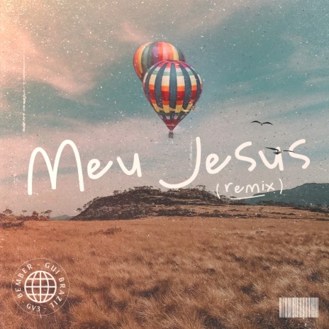 Meu Jesus (Remix) ft. GV3 & Bember