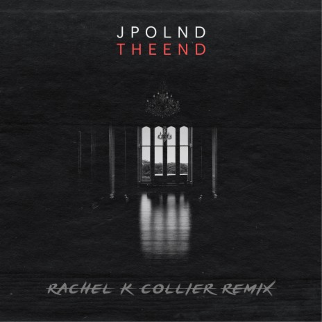 The End (Rachel K Collier Remix) ft. Rachel K Collier | Boomplay Music