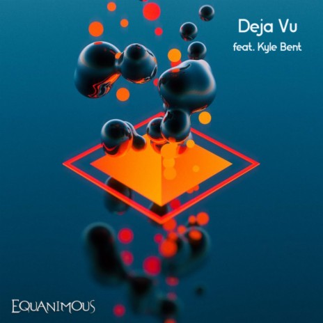 Deja Vu (feat. Kyle Bent) | Boomplay Music