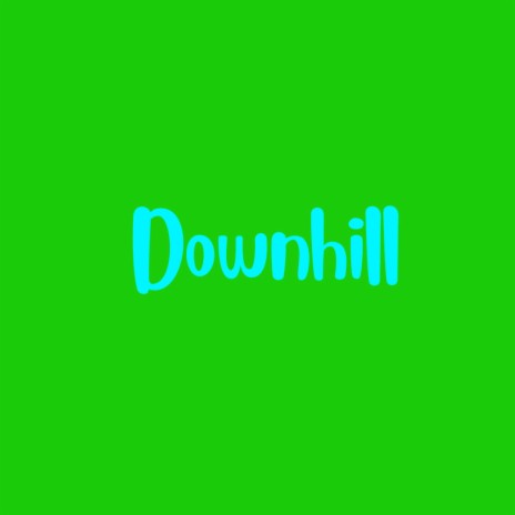 Downhill